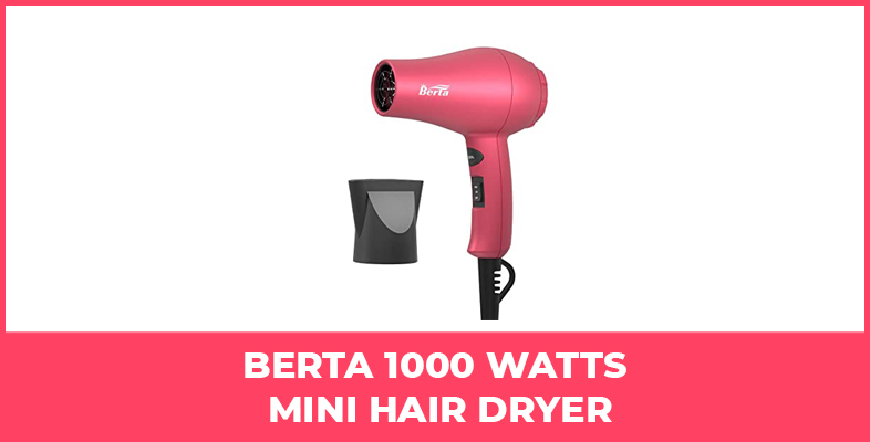 Berta 1000 Watts Mini Hair Dryer