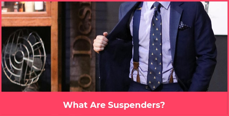 What Are Suspenders