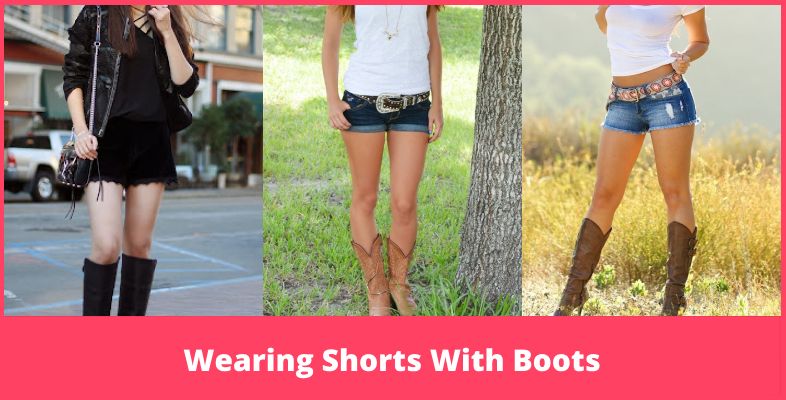 Wearing Shorts With Boots 