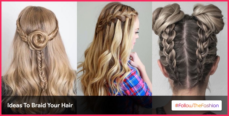 Stunning Ideas To Braid Your Hair