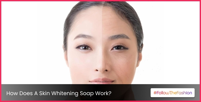 How Does A Skin Whitening Soap Work