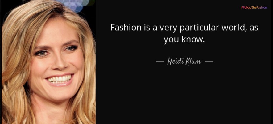 Heidi Klum's quotes on fashion